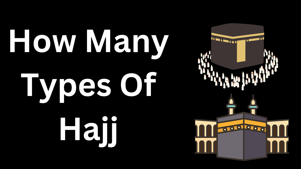 How Many Types Of Hajj