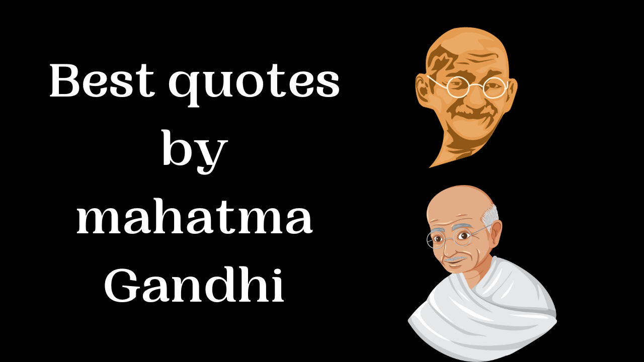 Best quotes by mahatma Gandhi